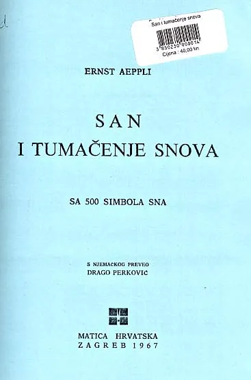 San i tumačenje snova (sa 500 simbola sna)