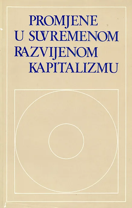 Promjene u suvremenom kapitalizmu, I. knjiga