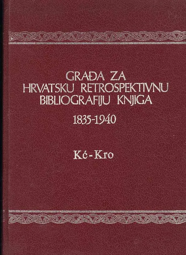 Građa za hrvatsku retrospektivnu bibliografiju knjiga, Kć-Kro