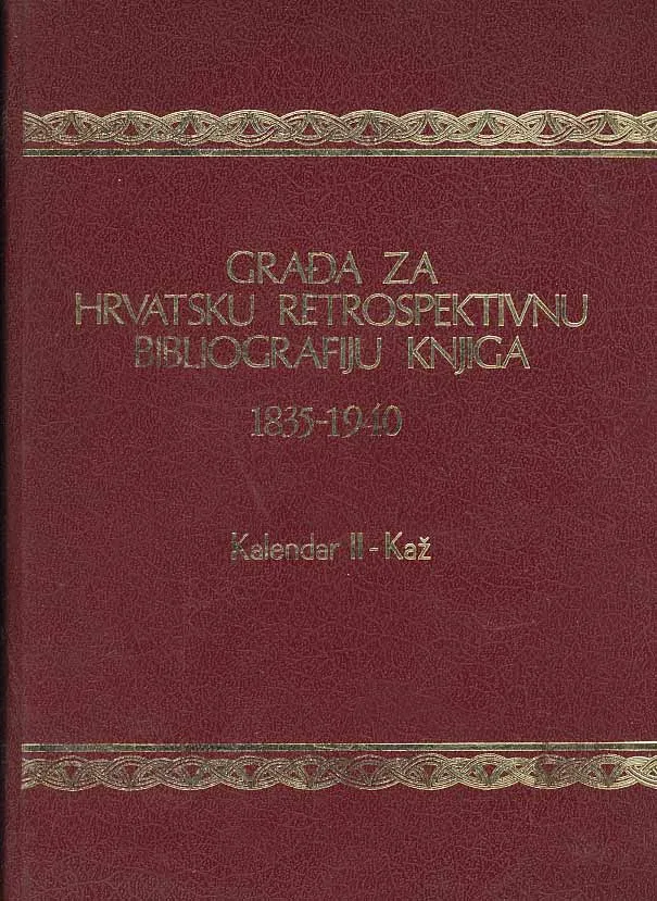 Građa za hrvatsku retrospektivnu bibliografiju knjiga, Kalendar II- Kaž