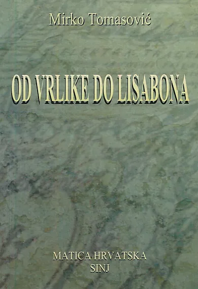 Od Vrlike do Lisabona