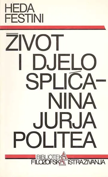 Život i djelo Splićanina Jurja Politea