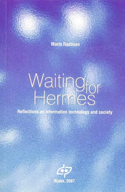 Waiting for Hermes