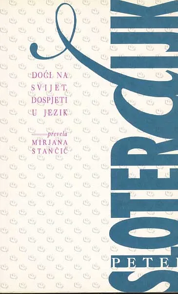 Doći na svijet, dospjeti u jezik