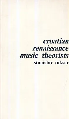 Croatian Renaissance Music Theorists
