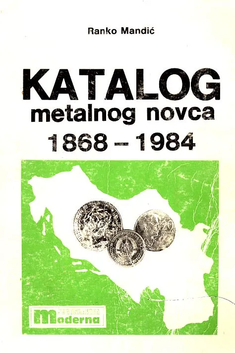 Katalog metalnog novca 1868-1984