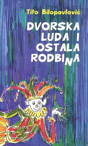 Dvorska luda i ostala rodbina