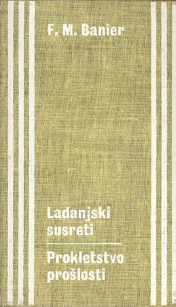 Ladanjski susreti, Prokletstvo prošlosti