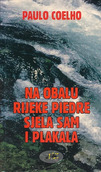 Na obalu rijeke Piedre sjela sam i plakala