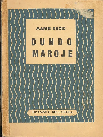 Dundo Maroje - komedija u tri čina