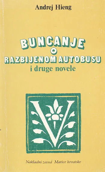 Buncanje o razbijenom autobusu i druge novele