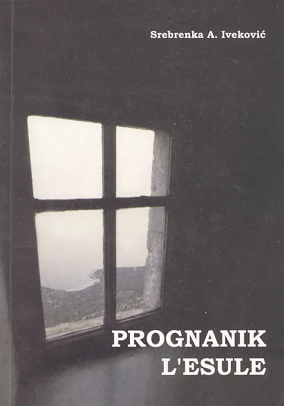 Prognanik, L esule