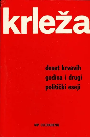 Deset krvavih godina i drugi politički eseji
