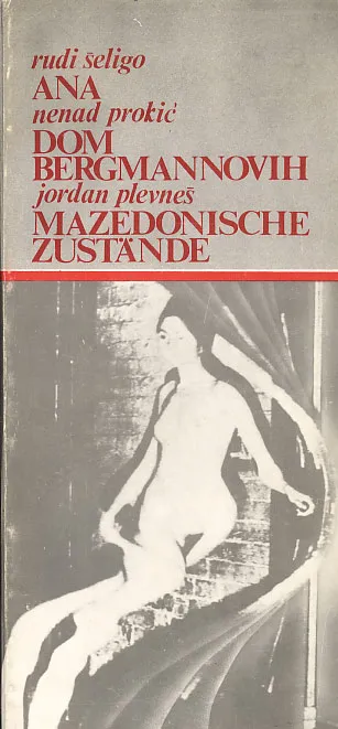 Ana /  Dom Bergmannovih /  Mazedonische Zustande