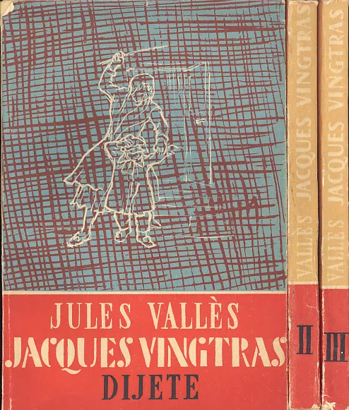 Jacques Vingtras : Dijete, Mladić, Buntovnik