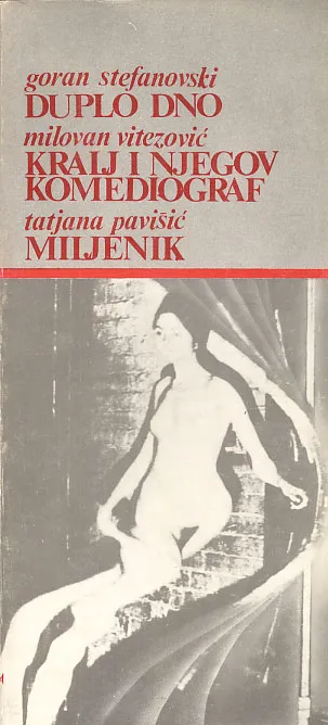 Duplo dno /  Kralj i njegov komediograf /  Miljenik