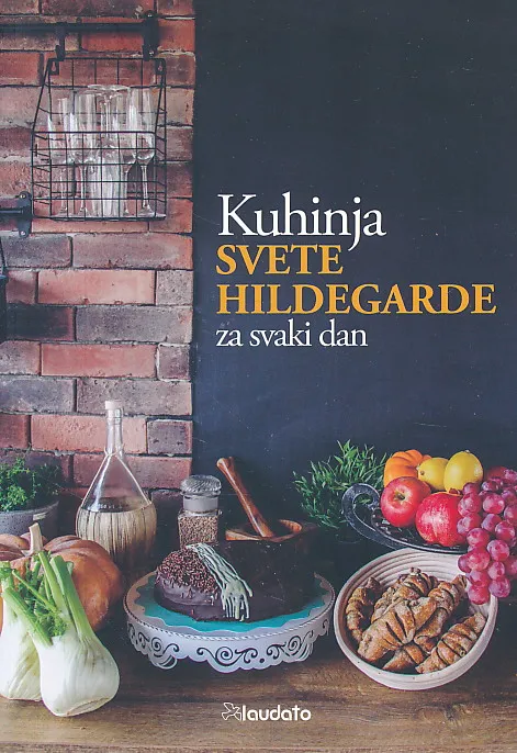 Kuhinja svete Hildegarde za svaki dan