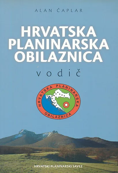 Hrvatska planinarska obilaznica - vodič