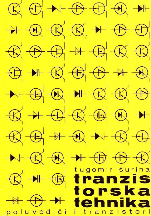 Tranzistorska tehnika: poluvodiči i tranzistori