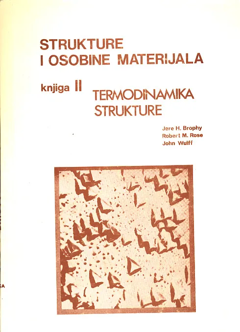 Strukture i osobine materijala, knjiga II: termodinamika strukture
