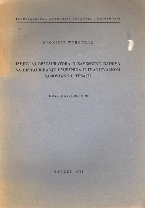 Izvještaj restauratora o završetku radova na restauriranju umjetnina