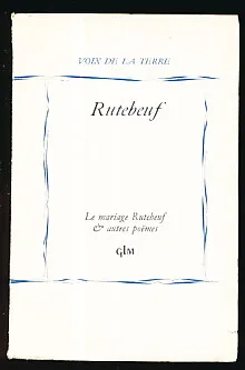 Le mariage Rutebeuf et autres poemes