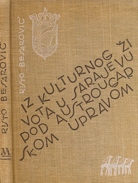 Iz kulturnog života u Sarajevu pod austrougarskom upravom