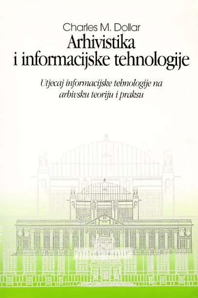 Arhivistika i informacijske tehnologije