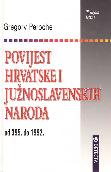 Povijest hrvatskih i južnoslavenskih naroda od 395. do 1992.