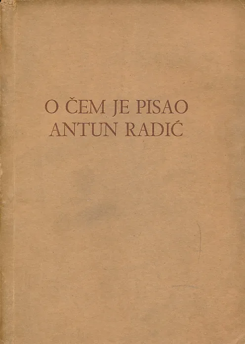O čem je pisao Antun Radić
