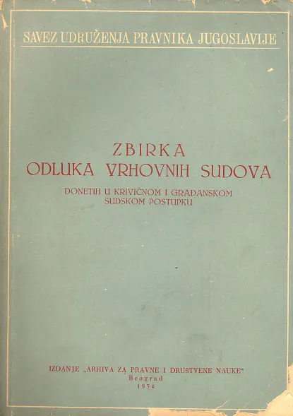 Zbirka odluka vrhovnih sudova donetih u krivičnom i građanskom dudskom postupku
