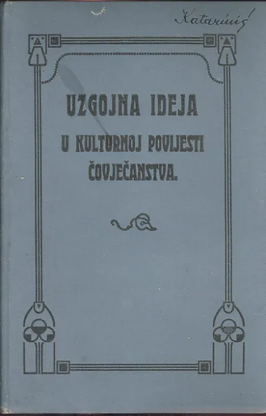 Uzgojna ideja u kulturnoj povijesti čovječanstva, prvi dio