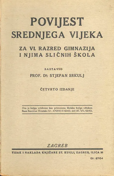 Povijest srednjega vijeka za VI. razred  gimnazija i njima sličnih škola