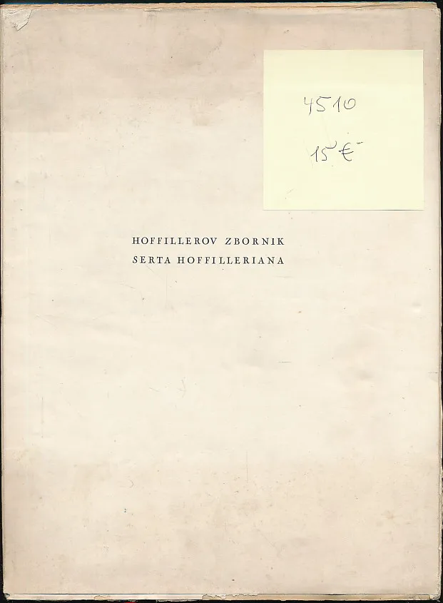 Hoffillerov zbornik = Serta Hoffilleriana