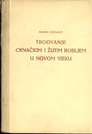 Trgovanje crnačkim i žutim robljem u novom vieku