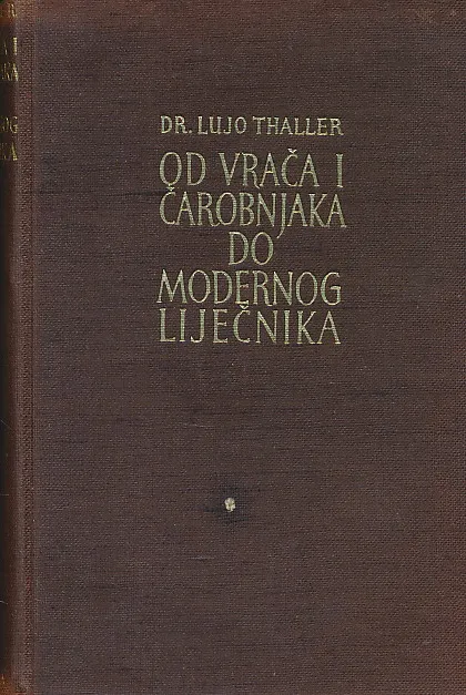 Od vrača i čarobnjaka do modernog liječnika