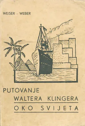 Putovanje Waltera Klingera oko svijeta