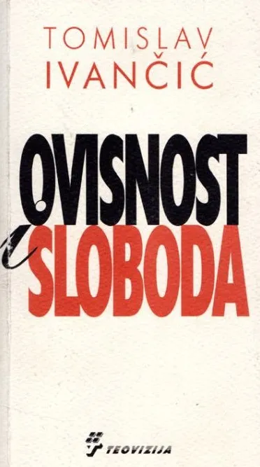 Ovisnost i sloboda