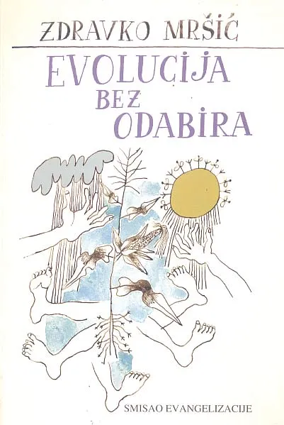 Evolucija bez odabira: Smisao evangelijacije