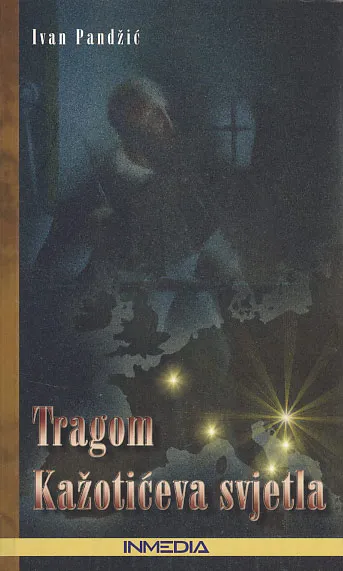 Tragom kažotićevog svjetla