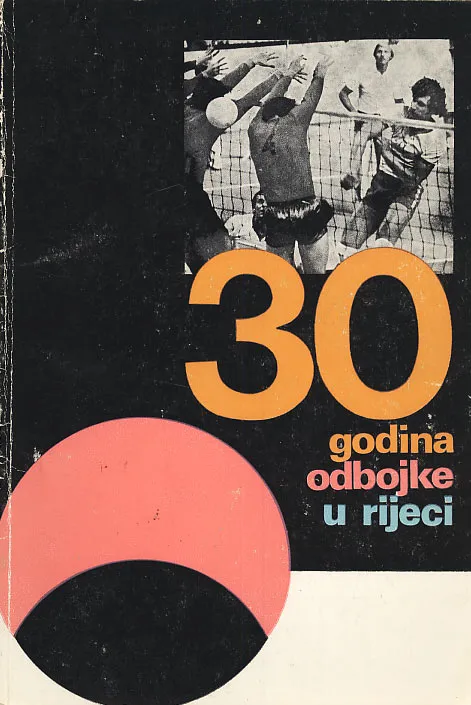 30 godina odbojke u Rijeci
