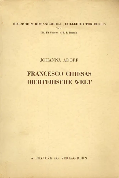 Francesco Chiesas Dichterische Welt