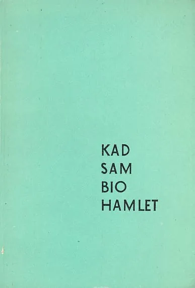 Kad sam bio Hamlet