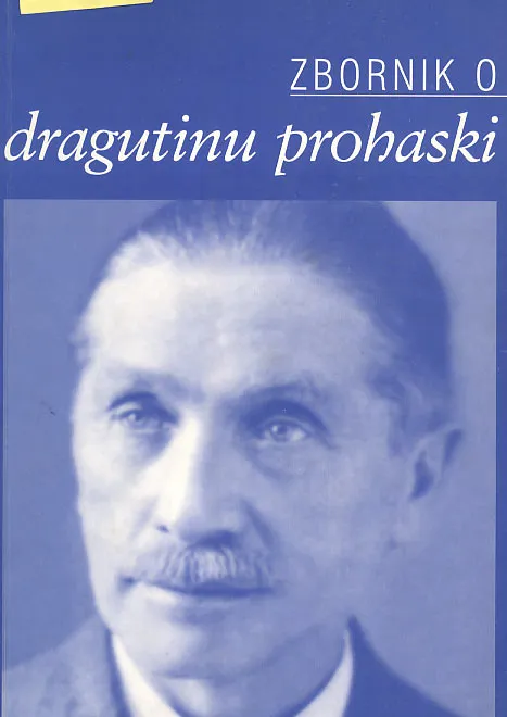 Zbornik o Dragutinu Prohaski