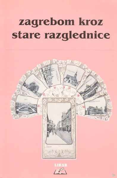 Zagrebom kroz stare razglednice