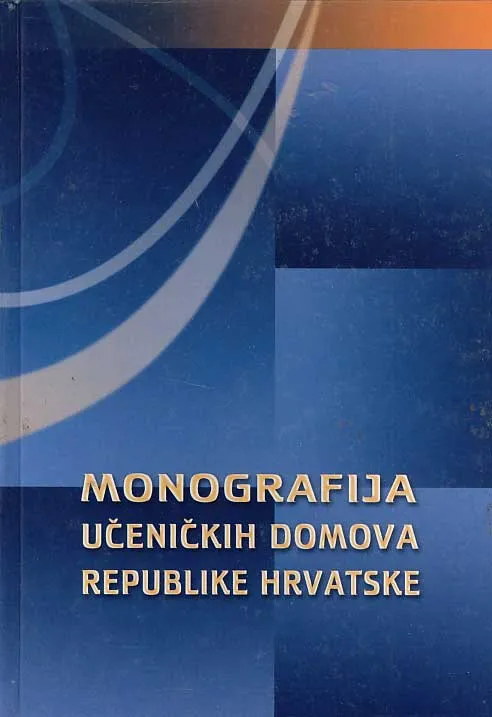 Monografija učeničkih domova Republike Hrvatske