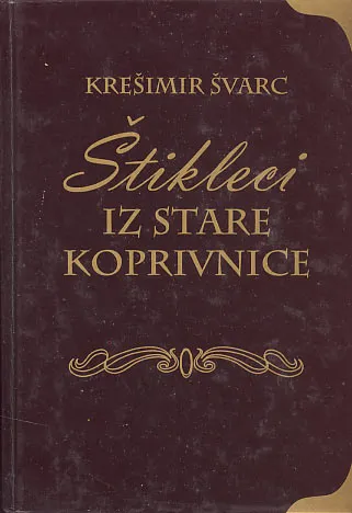 Štikleci iz stare Koprivnice