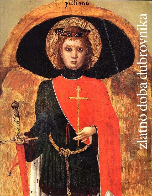Zlatno doba Dubrovnika XV. i XVI. stoljeće - katalog
