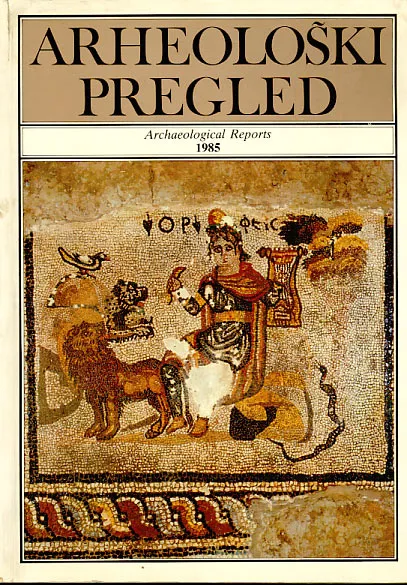Arheološki pregled / Arheological Reports 1985