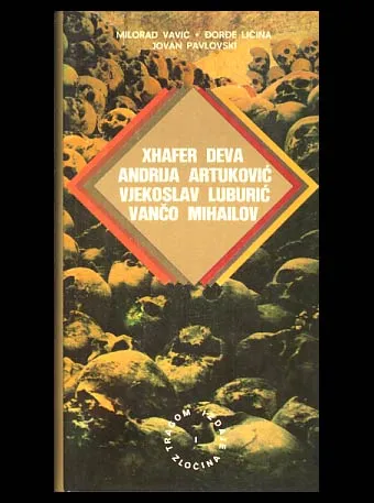 Andrija Artuković, Vjekoslav Luburić, Xhafer Deva